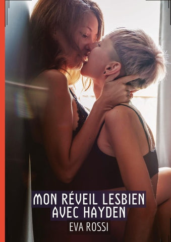Mon réveil Lesbien avec Hayden