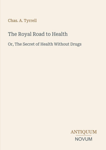 The Royal Road to Health