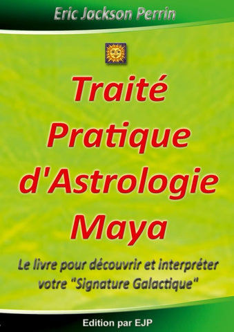 Traité Pratique d'Astrologie Maya