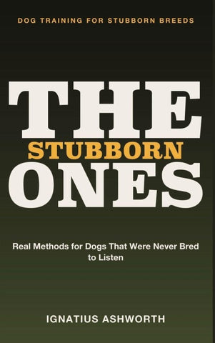 Dog Training for Stubborn Breeds