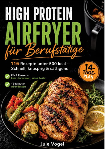 High Protein Airfryer für Berufstätige