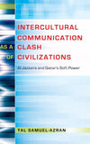 Intercultural Communication as a Clash of Civilizations