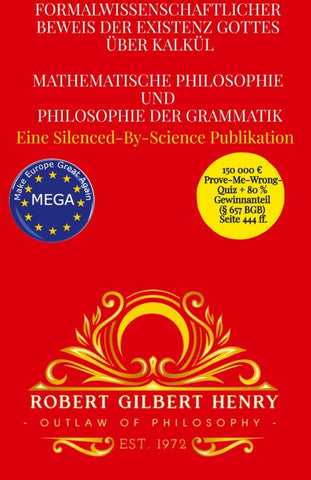 Formalwissenschaftlicher Beweis der Existenz Gottes über Kalkül - Mathematische Philosophie und Philosophie der Grammatik