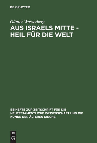 Aus Israels Mitte - Heil für die Welt