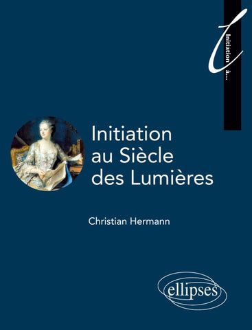 Initiation au Siècle des Lumières
