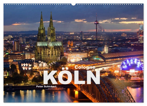 Cologne - Köln (Wandkalender 2026 DIN A2 quer), CALVENDO Monatskalender