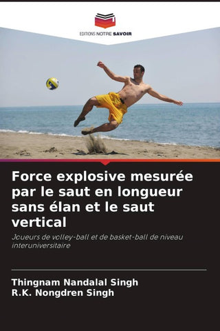 Force explosive mesurée par le saut en longueur sans élan et le saut vertical