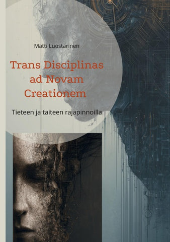 Trans Disciplinas ad Novam Creationem