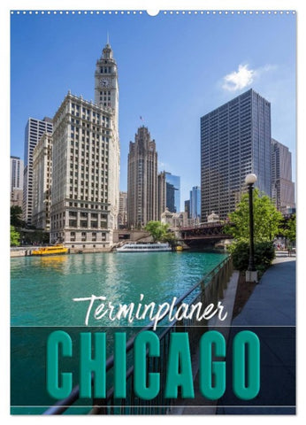 CHICAGO Terminplaner (Wandkalender 2026 DIN A2 hoch), CALVENDO Monatskalender