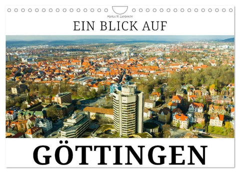 Ein Blick auf Göttingen (Wandkalender 2027 DIN A4 quer), CALVENDO Monatskalender
