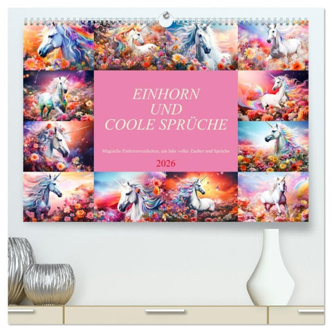 Einhorn und coole Sprüche (hochwertiger Premium Wandkalender 2026 DIN A2 quer), Kunstdruck in Hochglanz