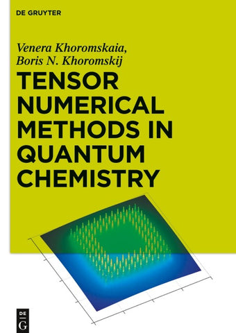 Tensor Numerical Methods in Quantum Chemistry