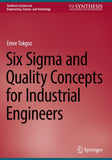 Six Sigma and Quality Concepts for Industrial Engineers