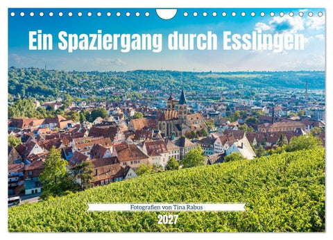 Ein Spaziergang durch Esslingen (Wandkalender 2027 DIN A4 quer), CALVENDO Monatskalender