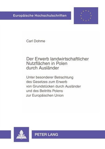 Der Erwerb landwirtschaftlicher Nutzflaechen in Polen durch Auslaender