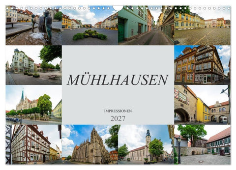 Mühlhausen Impressionen (Wandkalender 2027 DIN A3 quer), CALVENDO Monatskalender