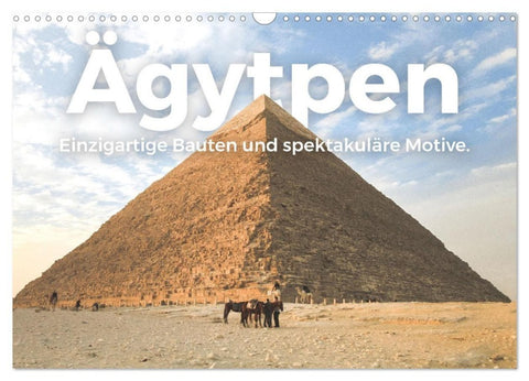 Ägypten - Einzigartige Bauten und spektakuläre Motive. (Wandkalender 2027 DIN A3 quer), CALVENDO Monatskalender