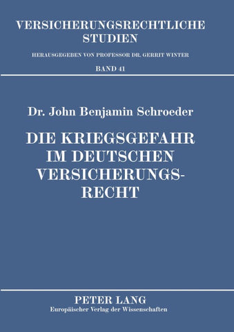 Die Kriegsgefahr im deutschen Versicherungsrecht