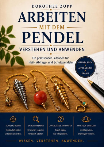 Arbeiten mit dem Pendel  - Verstehen und Anwenden