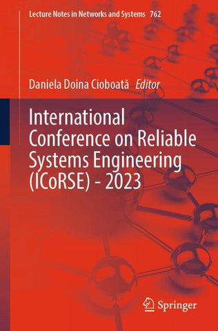 International Conference on Reliable Systems Engineering (ICoRSE) - 2023