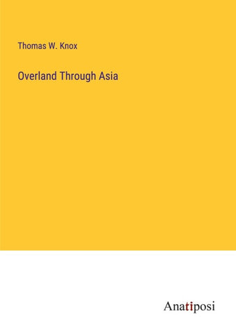 Overland Through Asia