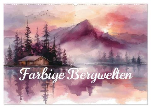 Farbige Bergwelten (Wandkalender 2027 DIN A2 quer), CALVENDO Monatskalender