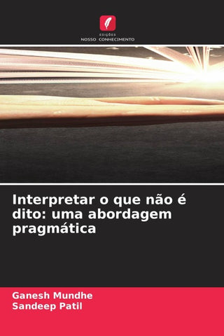 Interpretar o que não é dito: uma abordagem pragmática