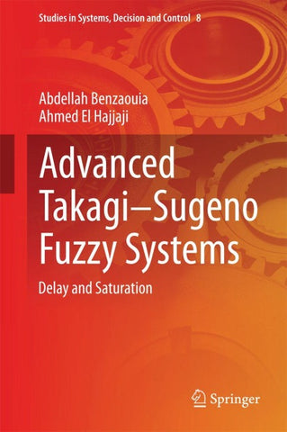 Advanced Takagi‒Sugeno Fuzzy Systems