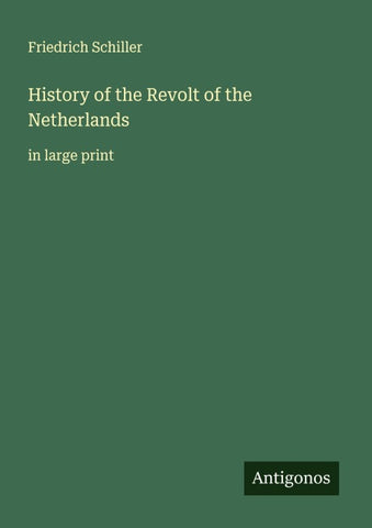 History of the Revolt of the Netherlands