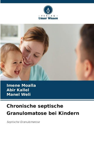 Chronische septische Granulomatose bei Kindern