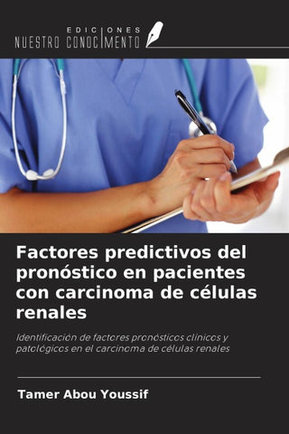 Factores predictivos del pronóstico en pacientes con carcinoma de células renales