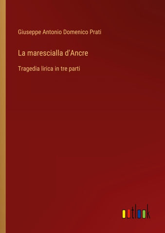 La marescialla d'Ancre