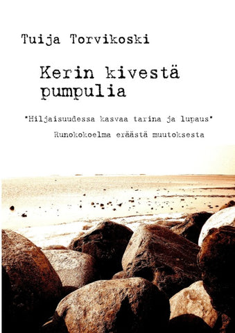 Kerin kivestä pumpulia