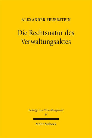 Die Rechtsnatur des Verwaltungsaktes