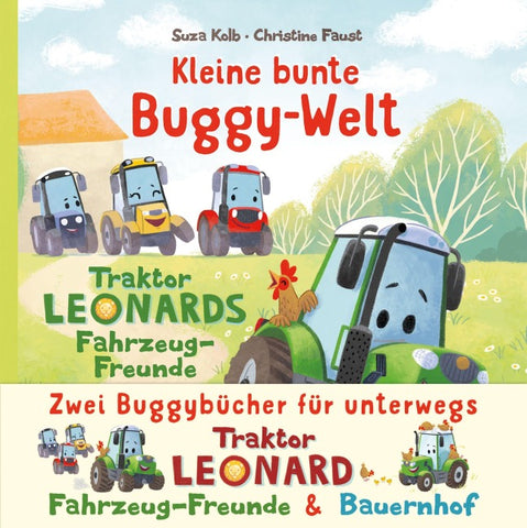 Kleine bunte Buggy-Welt - Traktor Leonards Fahrzeug-Freunde & Traktor Leonards Bauernhof