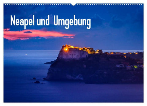 Neapel und Umgebung (Wandkalender 2026 DIN A2 quer), CALVENDO Monatskalender