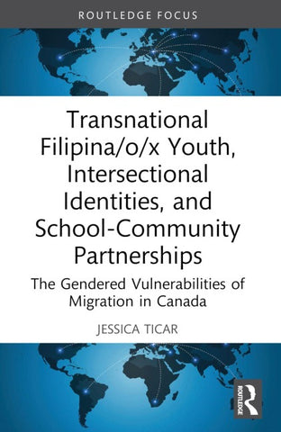 Transnational Filipina/o/x Youth, Intersectional Identities, and School-Community Partnerships