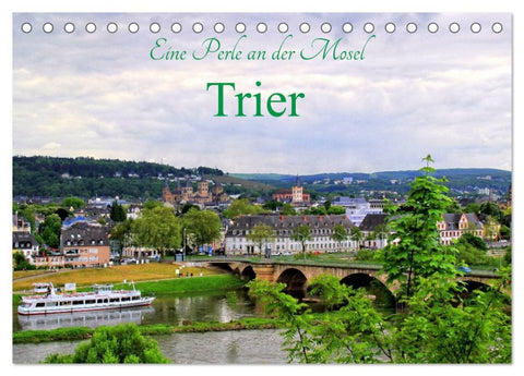 Eine Perle an der Mosel - Trier (Tischkalender 2026 DIN A5 quer), CALVENDO Monatskalender