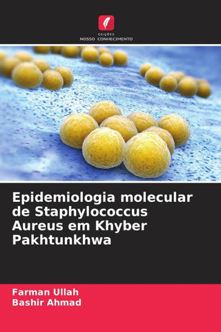 Epidemiologia molecular de Staphylococcus Aureus em Khyber Pakhtunkhwa