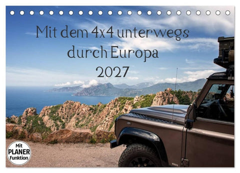 Mit dem 4x4 durch Europa (Tischkalender 2027 DIN A5 quer), CALVENDO Monatskalender
