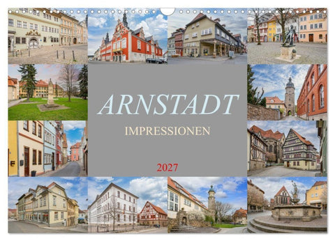 Arnstadt Impressionen (Wandkalender 2027 DIN A3 quer), CALVENDO Monatskalender