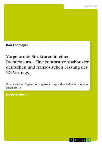 Vorgeformte Strukturen in einer Fachtextsorte - Eine kontrastive Analyse der deutschen und französischen Fassung des EG-Vertrags