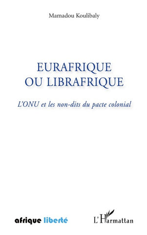 Eurafrique ou Librafrique