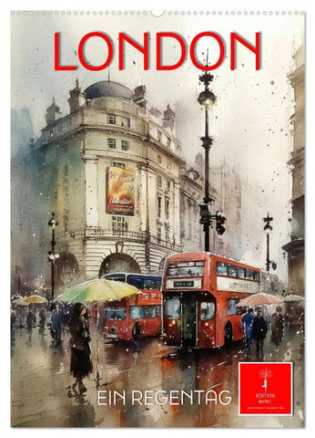 London - ein Regentag (Wandkalender 2026 DIN A2 hoch), CALVENDO Monatskalender