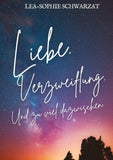 Liebe. Verzweiflung. Und zu viel dazwischen.