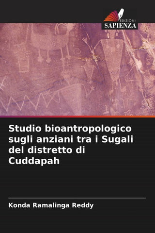 Studio bioantropologico sugli anziani tra i Sugali del distretto di Cuddapah