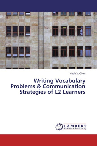 Writing Vocabulary Problems & Communication Strategies of L2 Learners