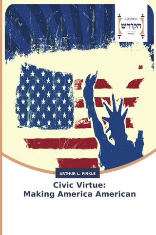 Civic Virtue: Making America American