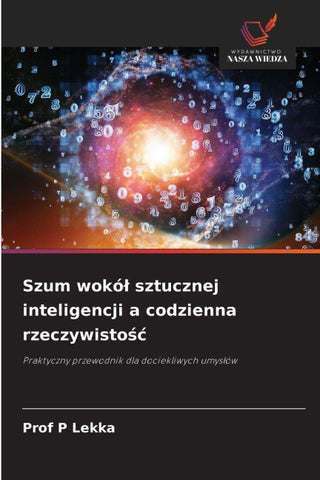 Szum wokó¿ sztucznej inteligencji a codzienna rzeczywisto¿¿