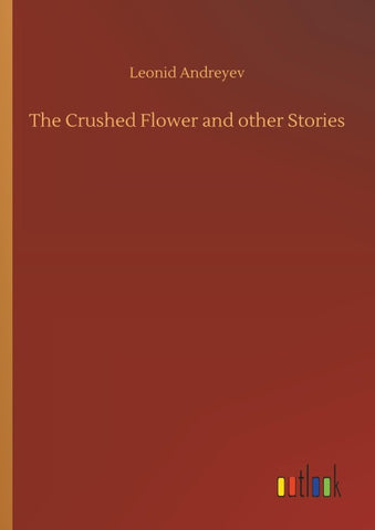 The Crushed Flower and other Stories